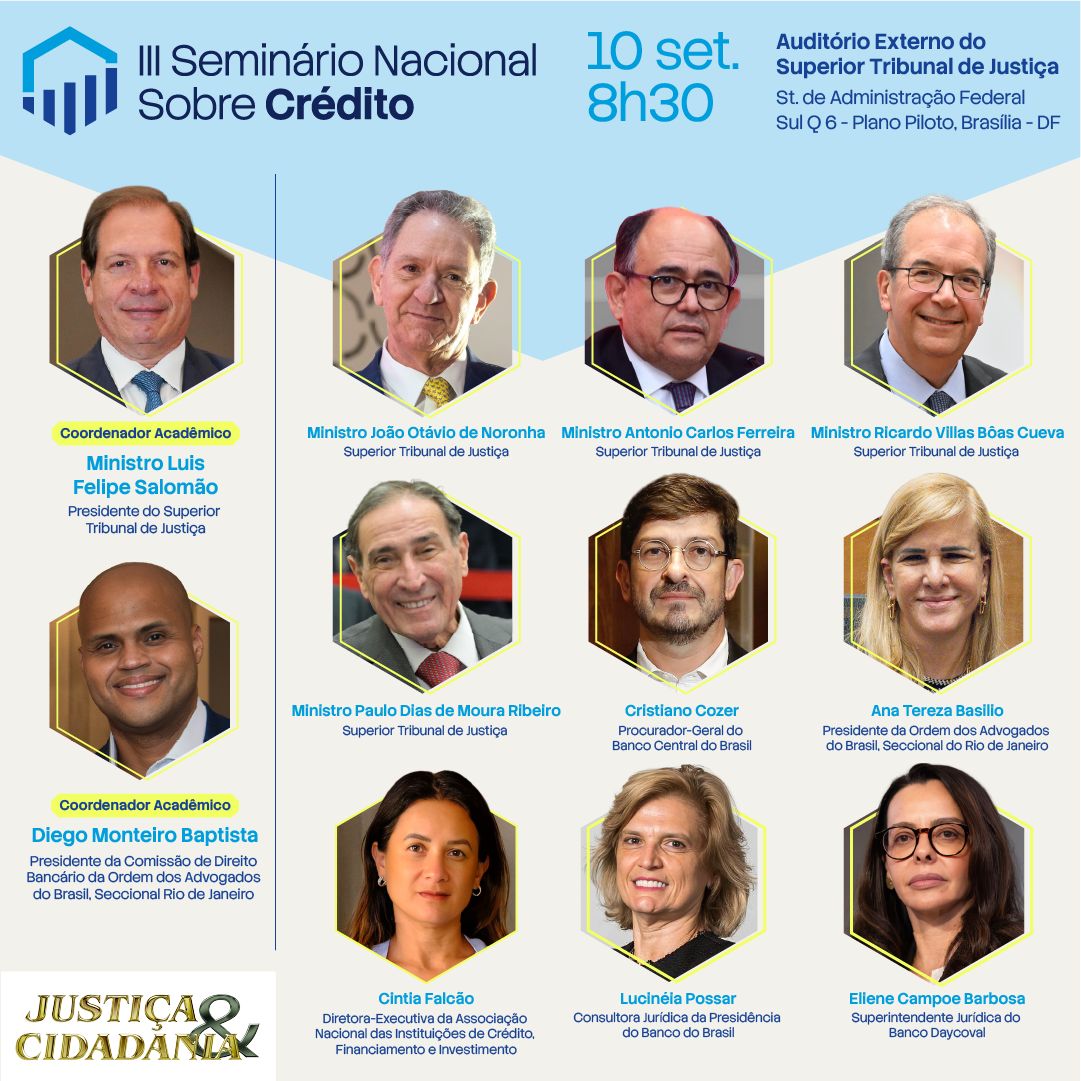 Jurisprudência e Instituições: o que está em jogo em Seminário no STJ vai debater os desafios do mercado de crédito no Brasil
